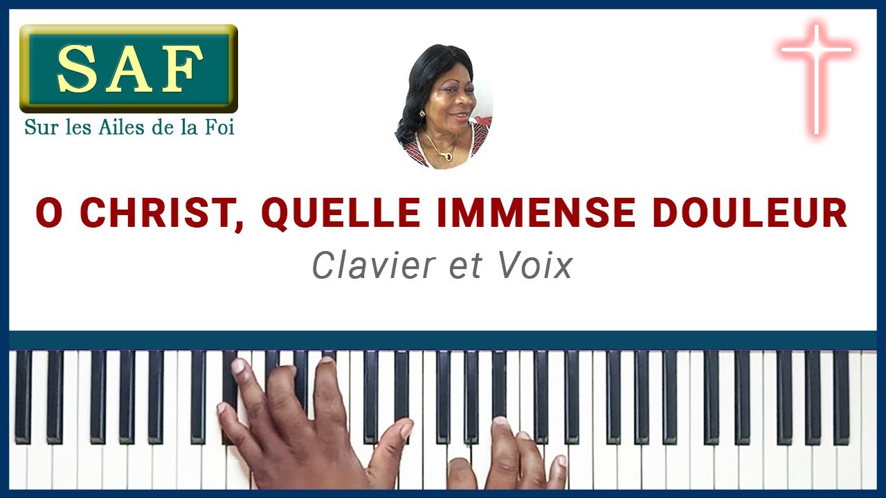 098 O Christ, quelle immense douleur (SAF, audio avec voix et textes)