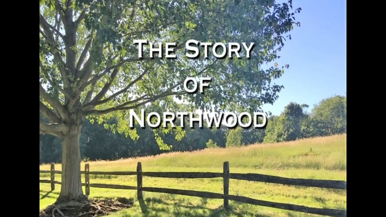 The Story of Northwood | North Shore Land Alliance