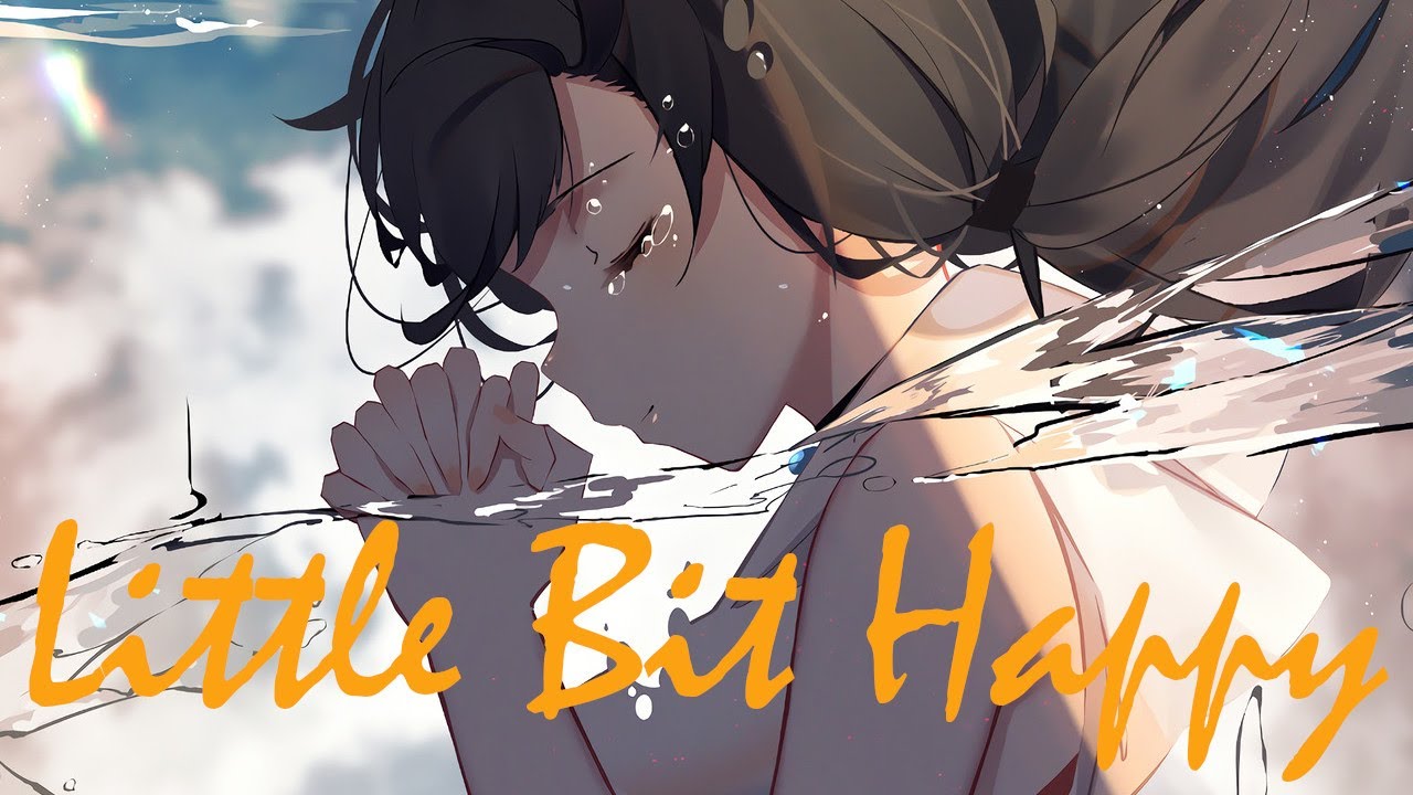 TALK - A Little Bit Happy | AMV | Lyrics