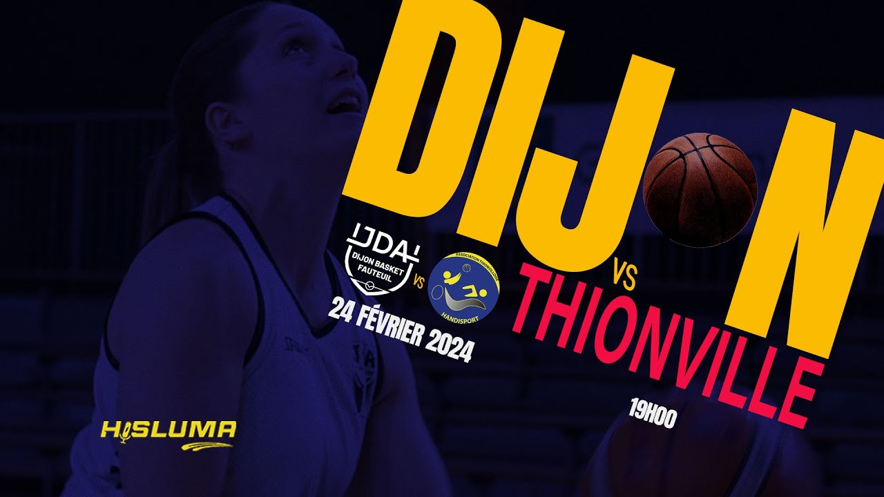 Handibasket: JDA Dijon vs Association Thionville Handisport