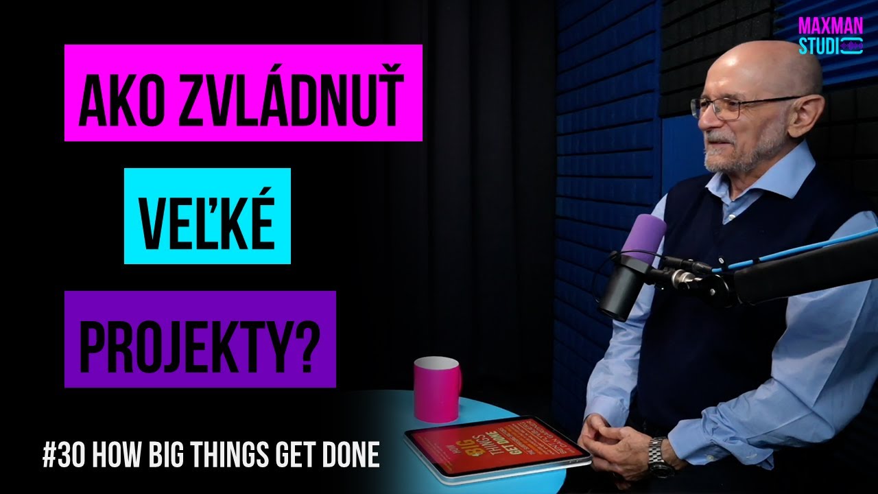 How big things get done: Prečo veľké projekty zlyhávajú a ako sa tomu vyhnúť
