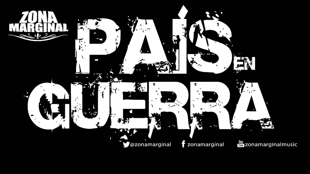 Zona Marginal - Pais En Guerra