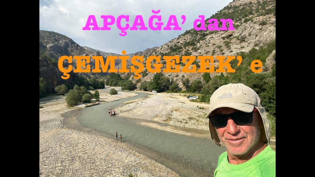 APÇAĞA' dan ÇEMİŞGEZEK' e Dağların Zirvelerinden Yolculuk