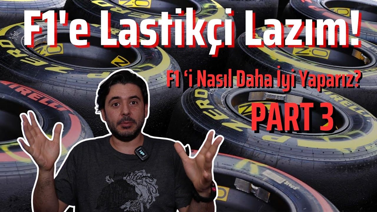 Düzgün Lastikçi Aranıyor! | F1'i Nasıl Daha İyi Yaparız Part3