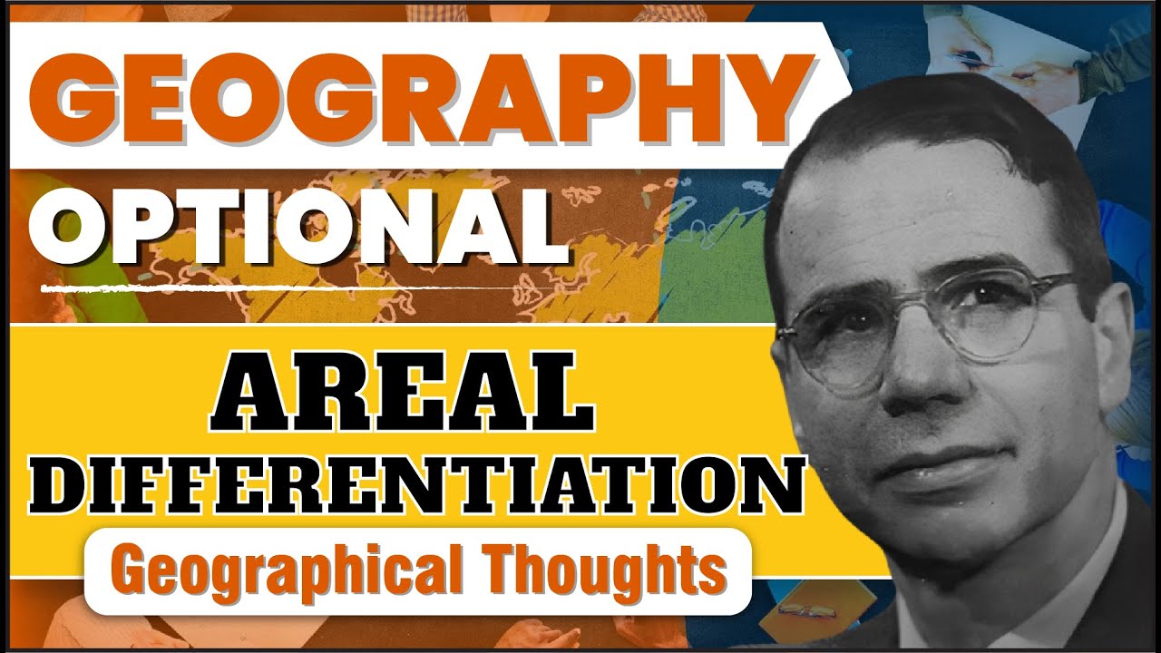 Geography For UPSC - Areal Differentiation - Geographical Thought | Geography optional | OnlyIAS