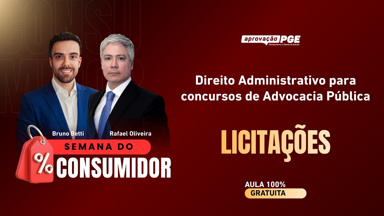 AULA GRATUITA: Licitações - Direito Administrativo | Semana do Consumidor
