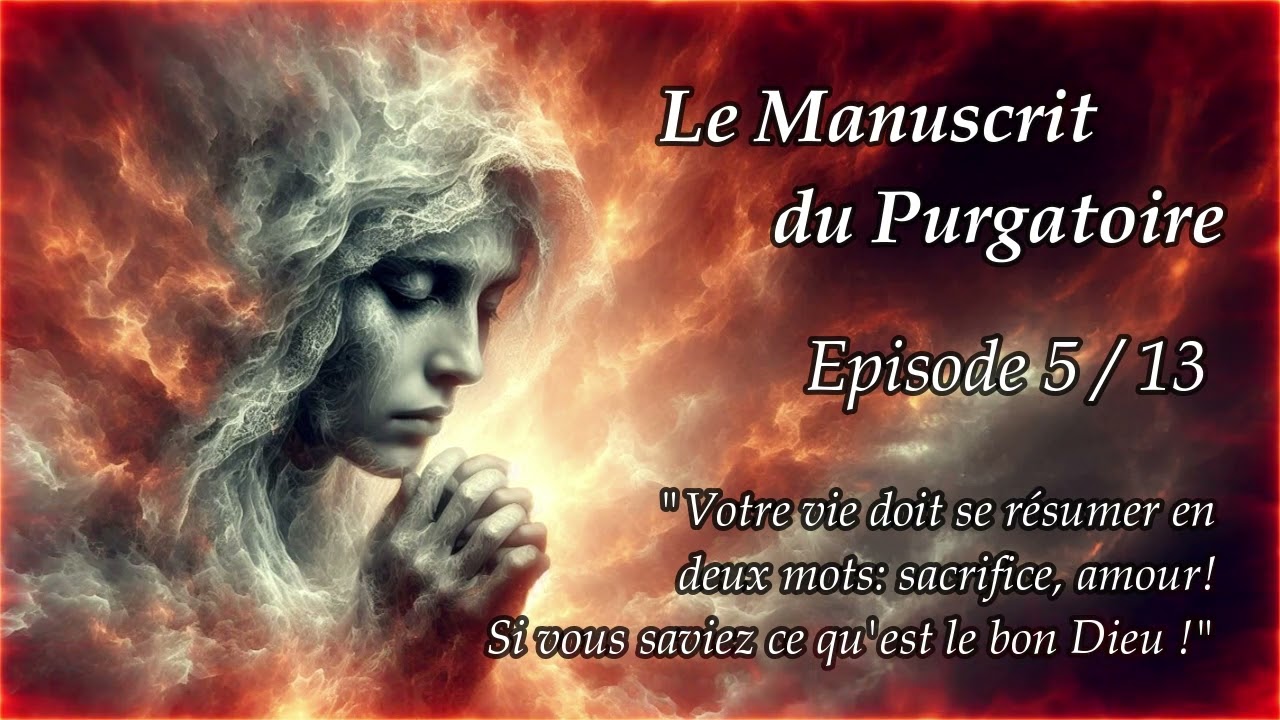 Le Manuscrit du Purgatoire -Episode 5/13- 