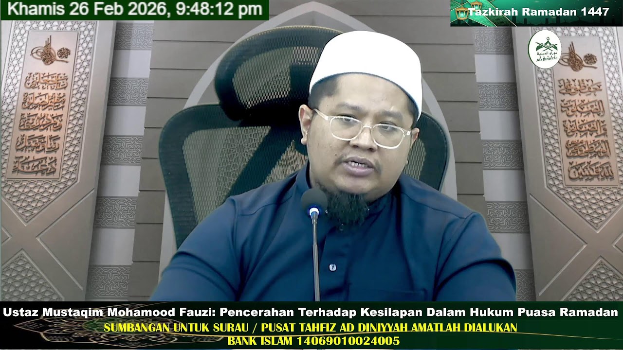 Tazkirah Ramadan 1447 Ustaz Mustaqim Mohamood Fauzi 26 Februari 2026 Surau Ad Diniyyah