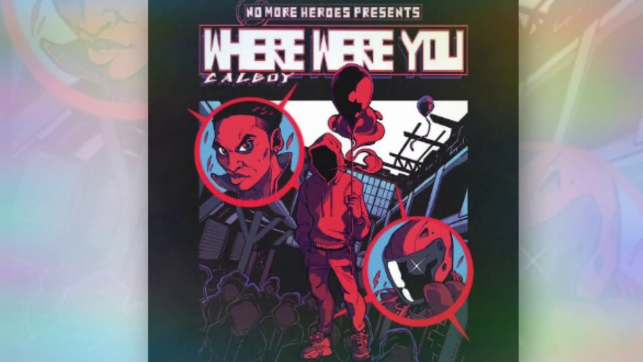 Calboy - Where Were You