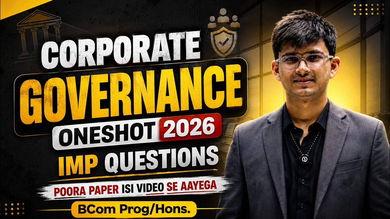 Corporate Governance Oneshot 2026 | Full Syllabus Revision Oneshot | BCom Prog/Hons