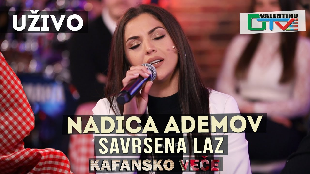 NADICA ADEMOV - SAVRSENA LAZ | 2021 | UZIVO | OTV VALENTINO