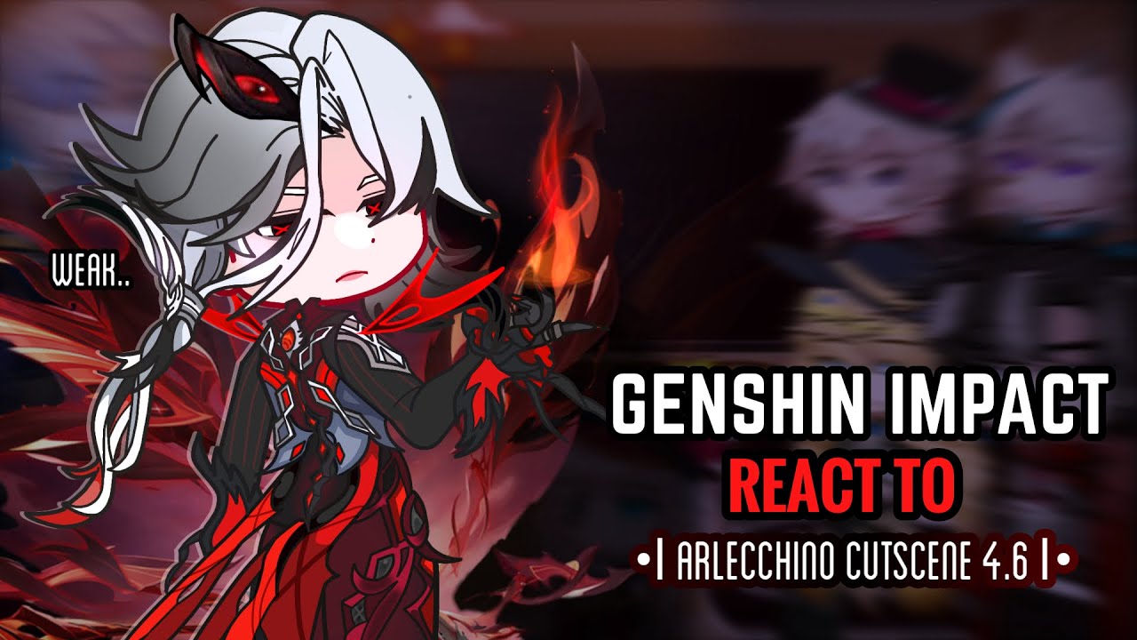 ❤️‍🔥✨ Fontaine React to Arlecchino Cutscene 4.6 || Gacha Club || Genshin Impact