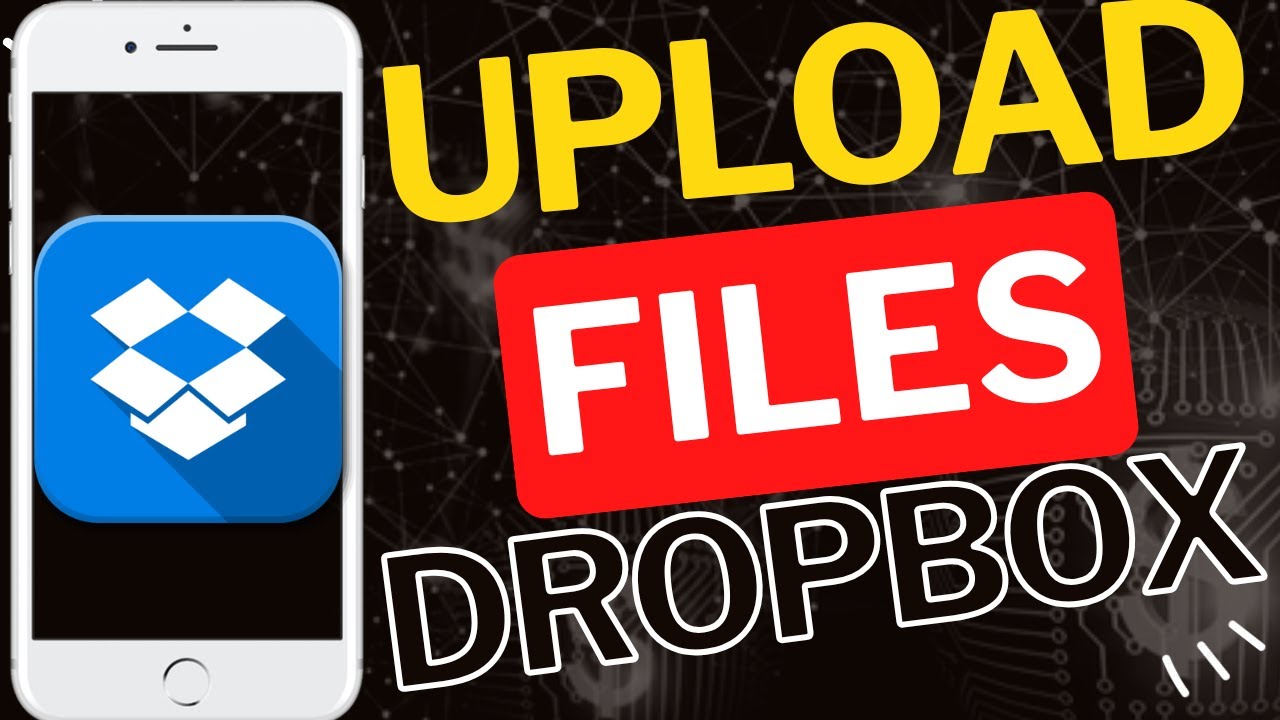 How to Upload Files in Dropbox Android