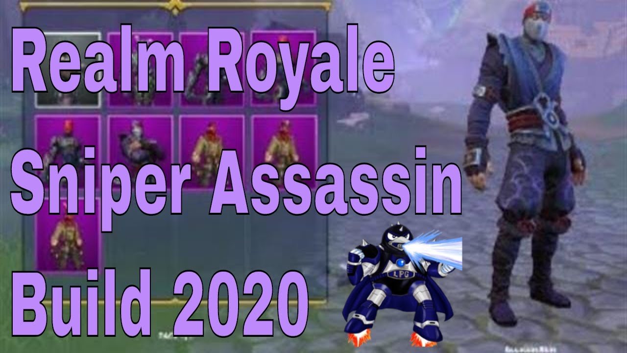Realm Royale Sniper Assassin Build 2020