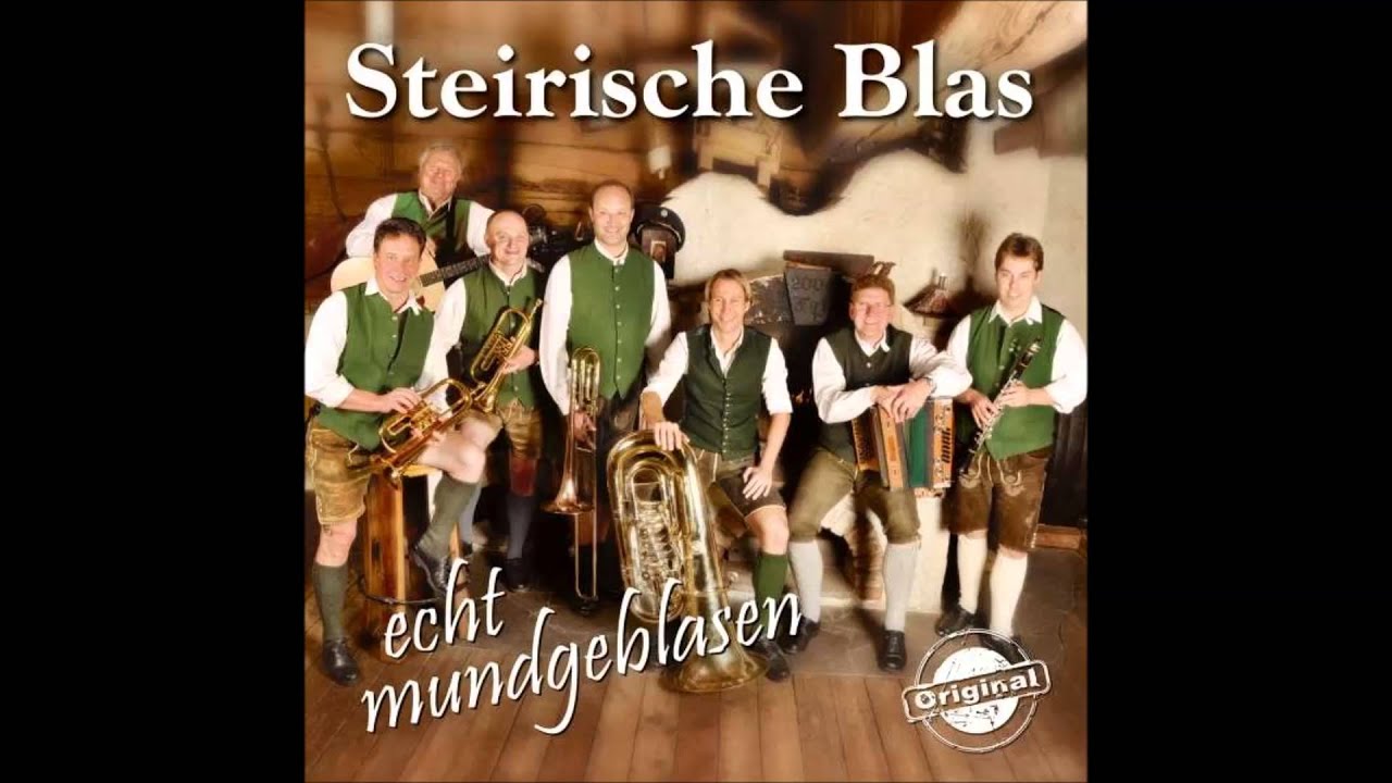 Steirische Blas - Druck nur dua (Boarischer)