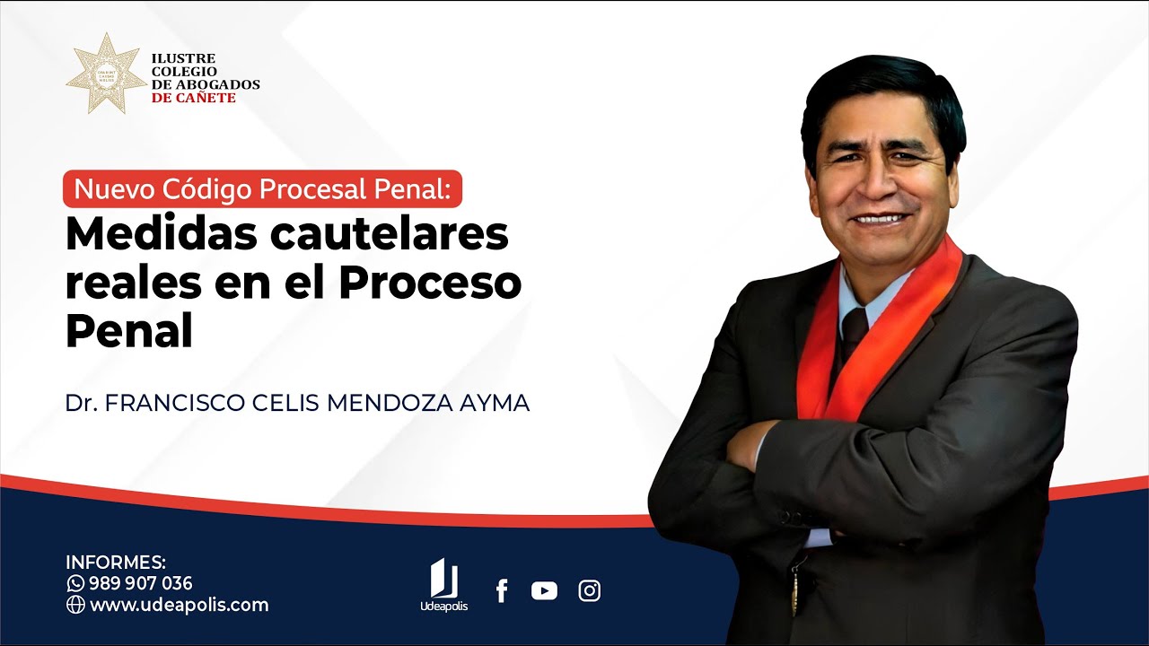 Medidas Cautelares Reales en el Proceso Penal | Francisco Celis Mendoza Ayma