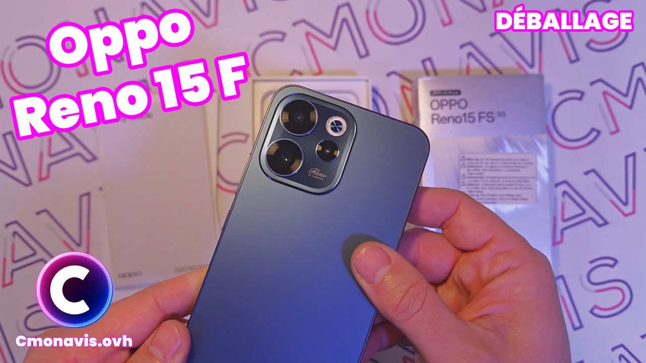 Déballage Oppo Reno 15F (FS)
