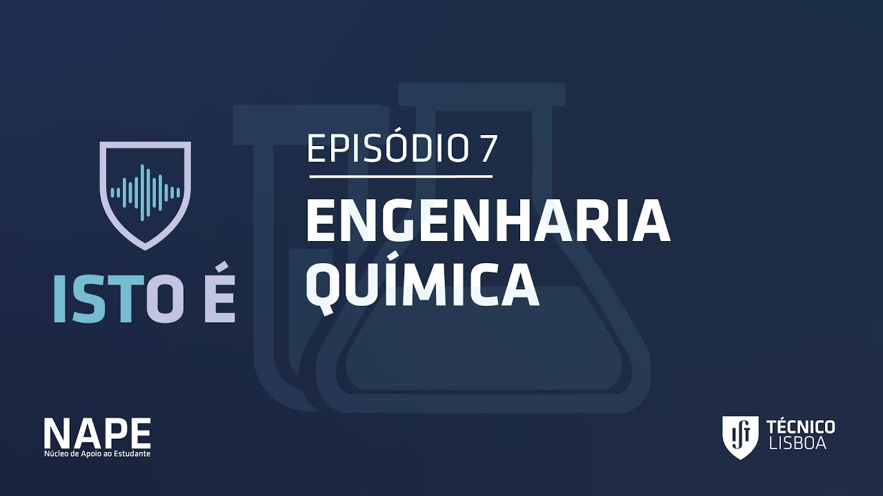Podcast ISTO É | Episódio 7 - ENGENHARIA QUÍMICA