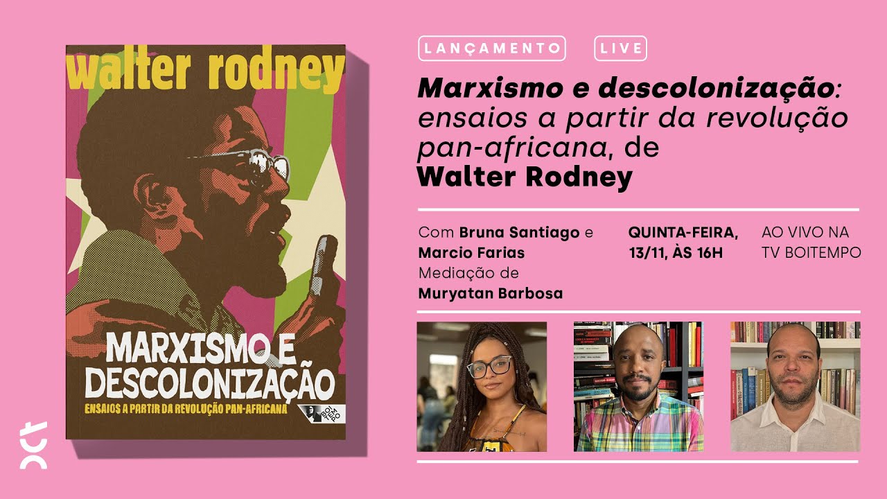 Lançamento de Marxismo e descolonização: ensaios a partir da Revolução Pan-Africana