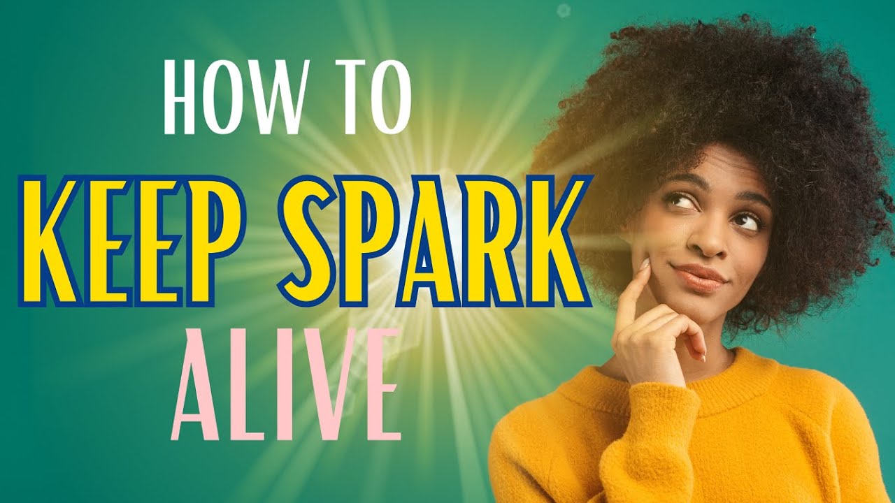 How to Keep the Spark Alive in Long-Term Relationships🔥