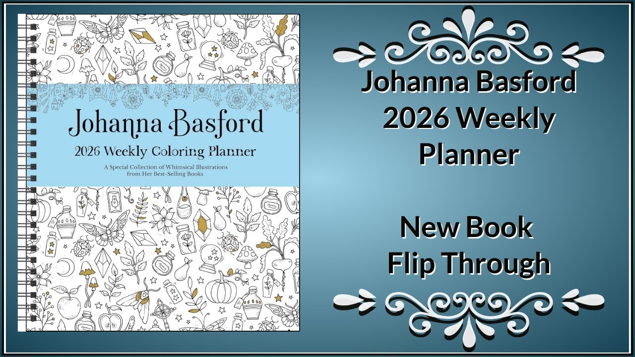 Johanna Basford 2026 Weekly Planner - New Book Flip Through