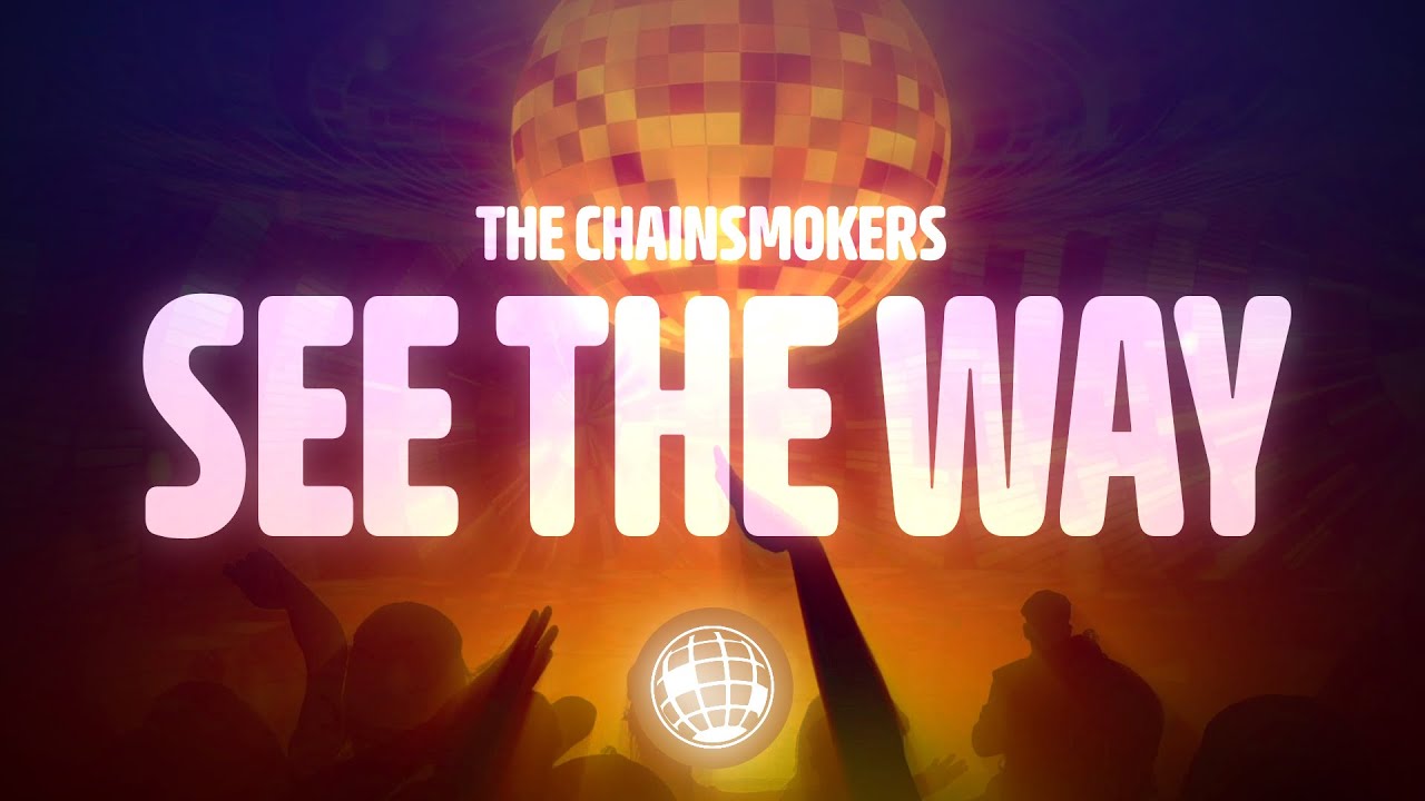 The Chainsmokers - See The Way (Lyrics) feat. Sabrina Claudio