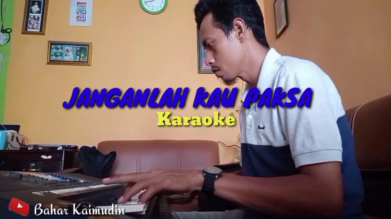JANGANLAH KAU PAKSA//Dangdut Jadul//Versi Karaoke