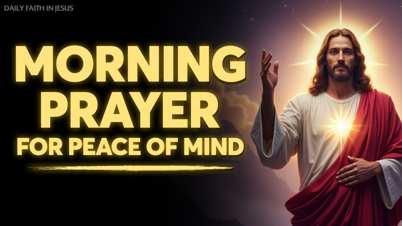 Morning Prayer for Peace of Mind | Powerful Prayer for Calm, Clarity & Divine Peace 🕊️