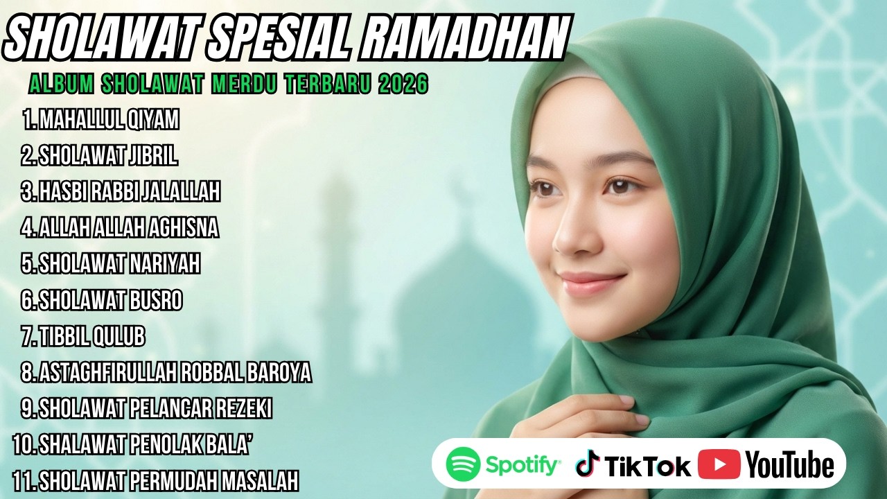 SHOLAWAT NABI MERDU BIKIN ADEM TERPOPULER 2026 - SHOLAWAT NABI TERBARU 2026 PALING ENAK DIDENGAR