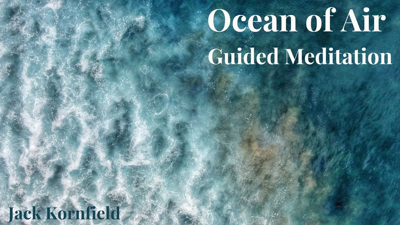 Ocean of Air | Guided Meditation with Jack Kornfield