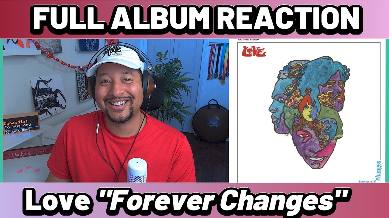 Love- Forever Changes FULL ALBUM REACTION AND REVIEW