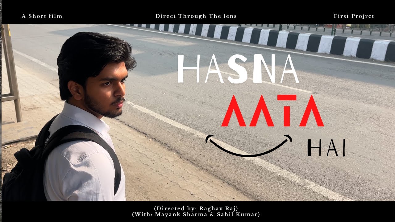 HASNA AATA HAI (Official Short Film) | Short Film