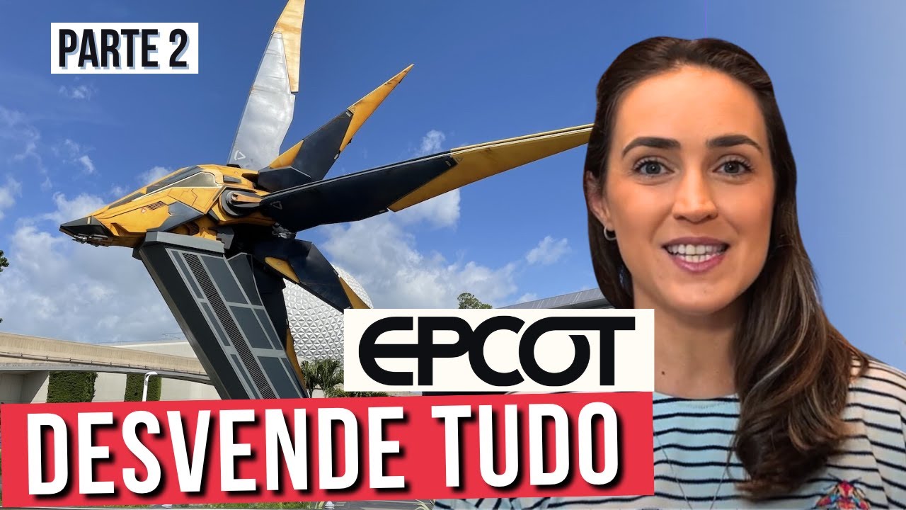 Desvendando o EPCOT em Orlando - Parte 2 | (2023 ATUALIZADO)