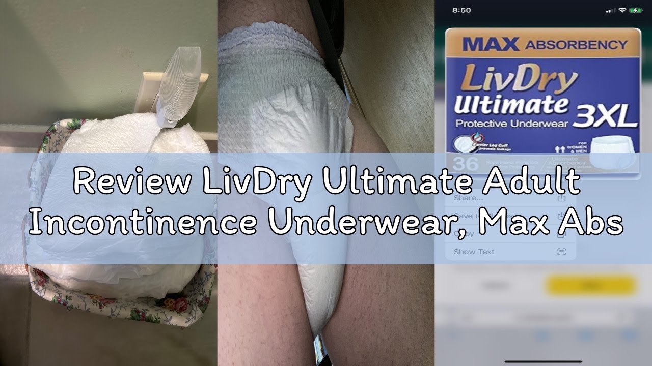 Review LivDry Ultimate Adult Incontinence Underwear, Max Absorbent Adult Diapers with Leak Protectio