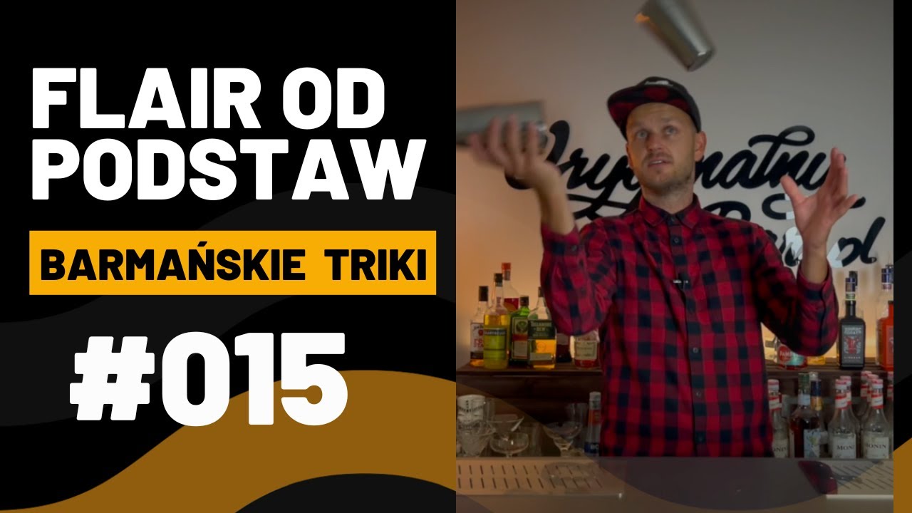 Barmańskie Triki - Bar Work Trik - Fair od podstaw - poradnik barmana