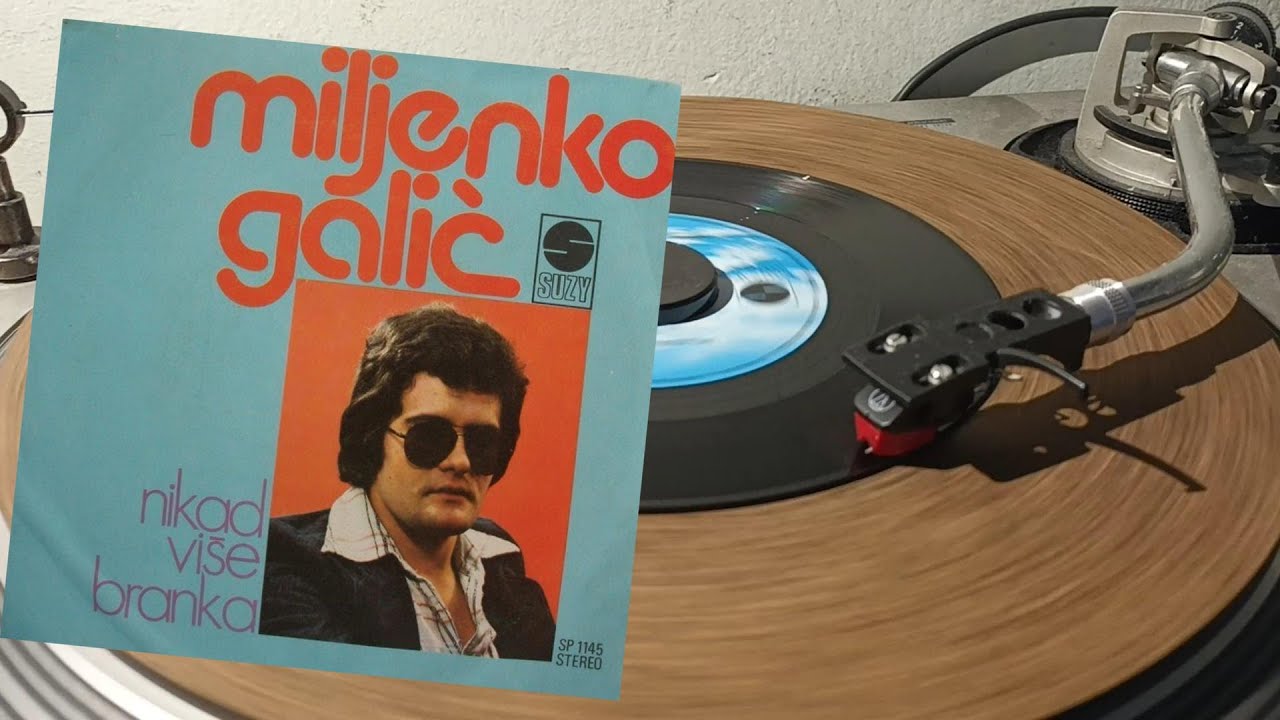 Miljenko Galić &ndash; Nikad Vi&scaron;e, Branka *1976* /// *vinyl rip ♫*