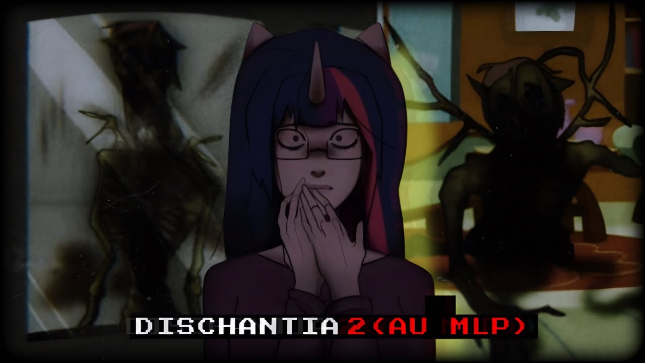 A CONTINUAÇÃO DA INFECÇÃO BIZARRA DE MY LITTLE PONY (DISCHANTIA)