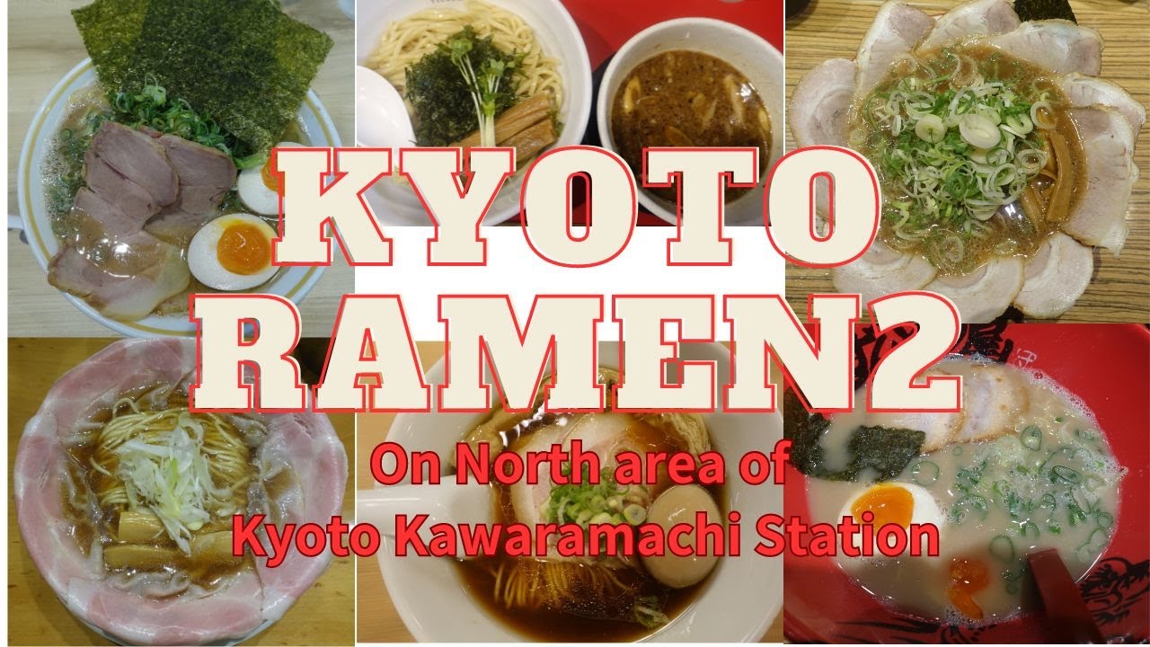 Kyoto ramen2  6 ramen shops, akutagawa, Tsurukame, Chin-yu, The ramen war,  ichityumanbai,  Zundouya