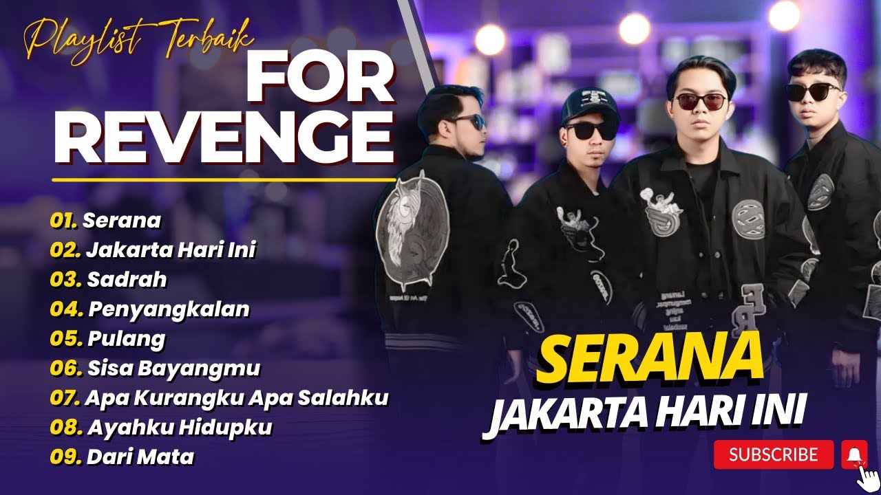 FOR REVENGE - SERANA - JAKARTA HARI INI - SADRAH - PENYANGKALAN || ALBUM POP TERPOPULER 2025