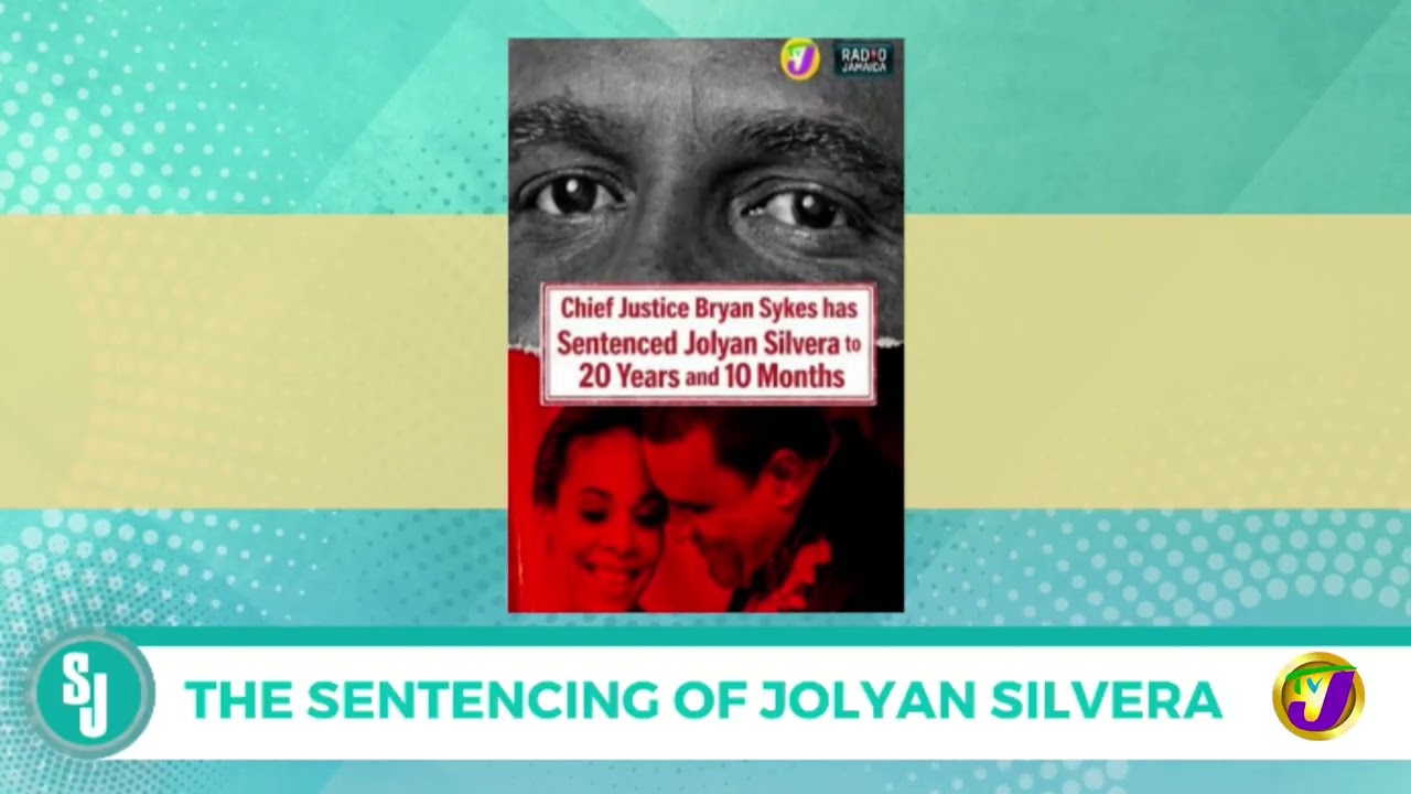 The Sentencing Of Jolyan Silvera | TVJ Smile Jamaica