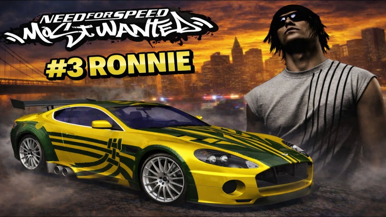 #3 - RONNIE | Need for Speed Most Wanted 2005