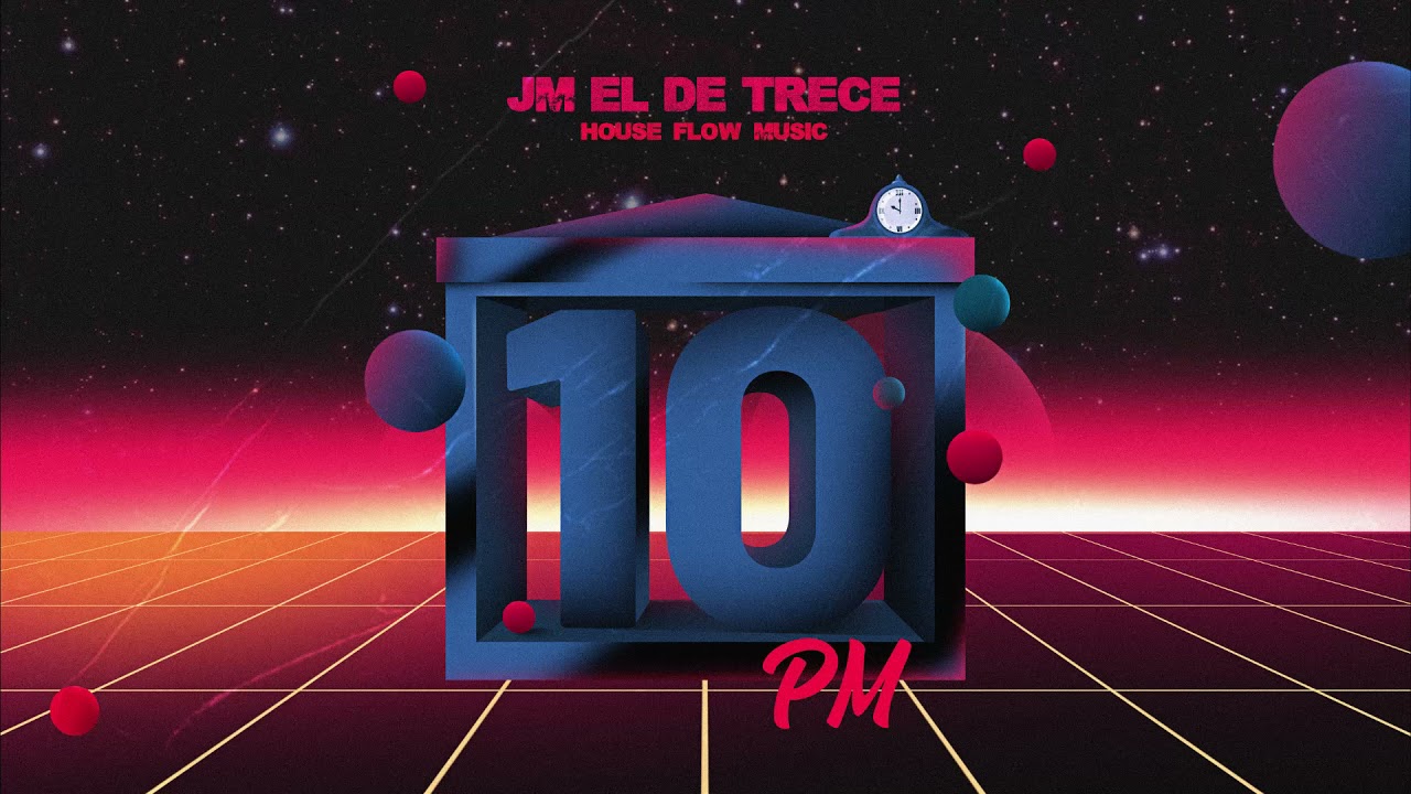 JM El de trece - 10 PM (AUDIO OFICCIAL)
