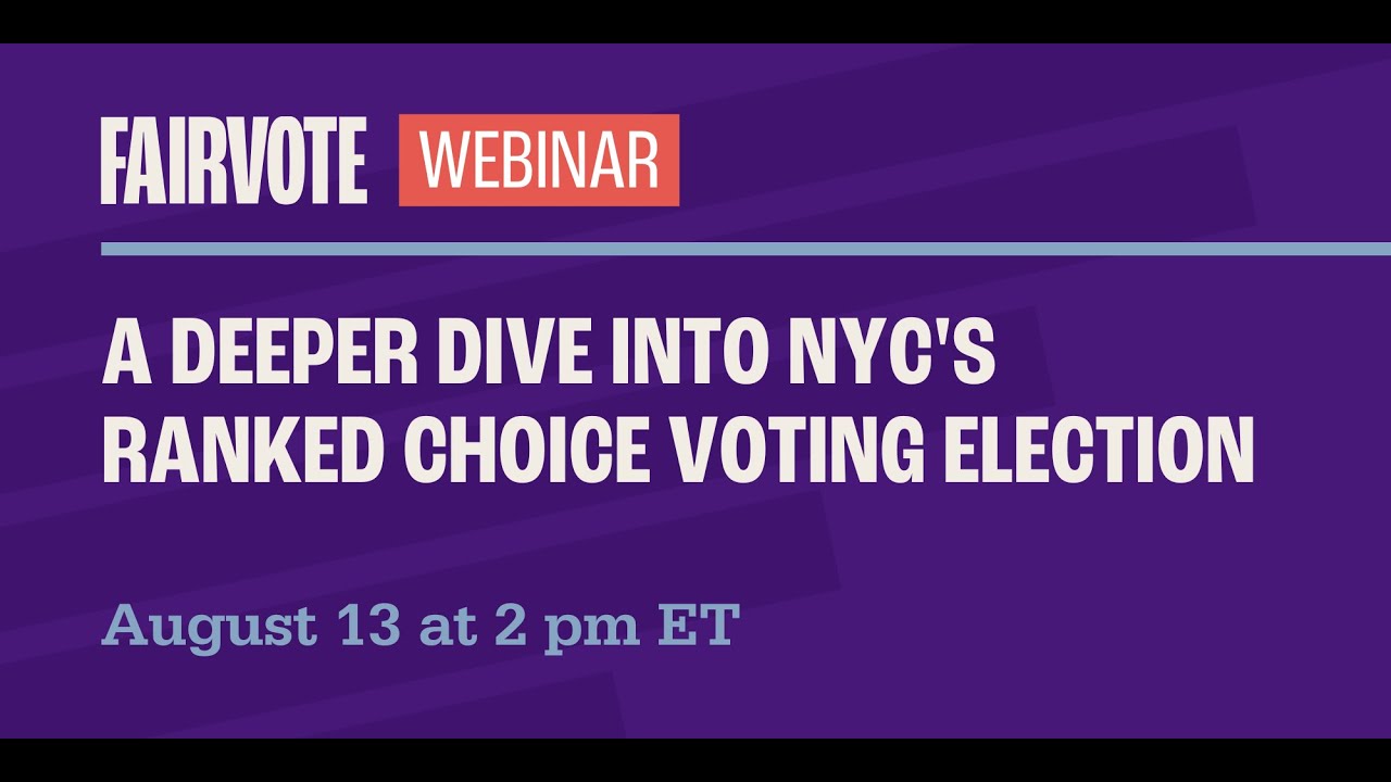 A Deeper Dive into NYC's Ranked Choice Voting Election