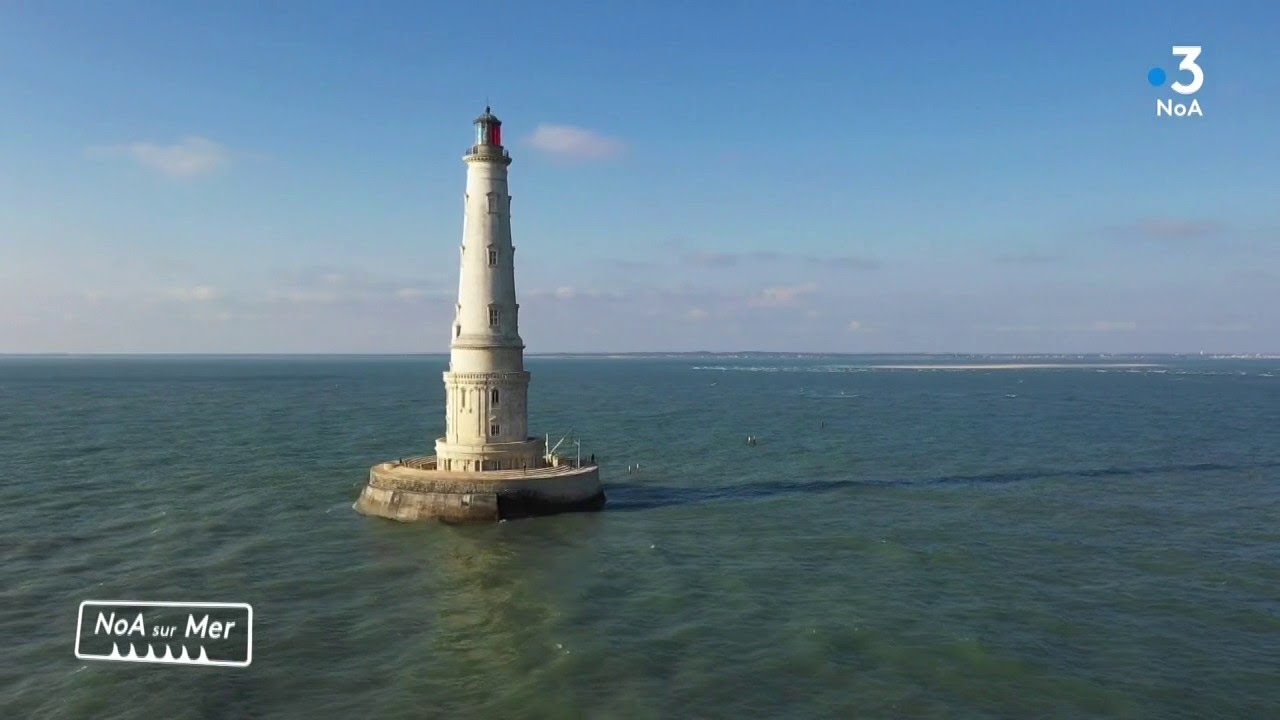 NoA sur Mer  #9 - le phare de Cordouan