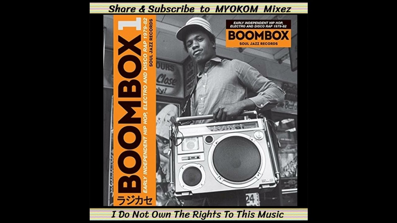 VA - Boombox 1 - Early Independent Hip Hop 1979-82 Mix 1