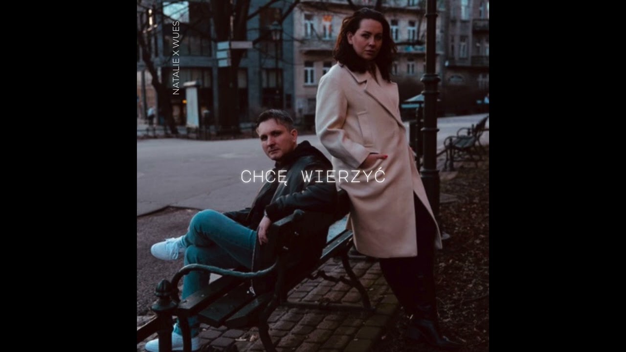 Natalie x Wues - Chcę Wierzyć (Official Audio)