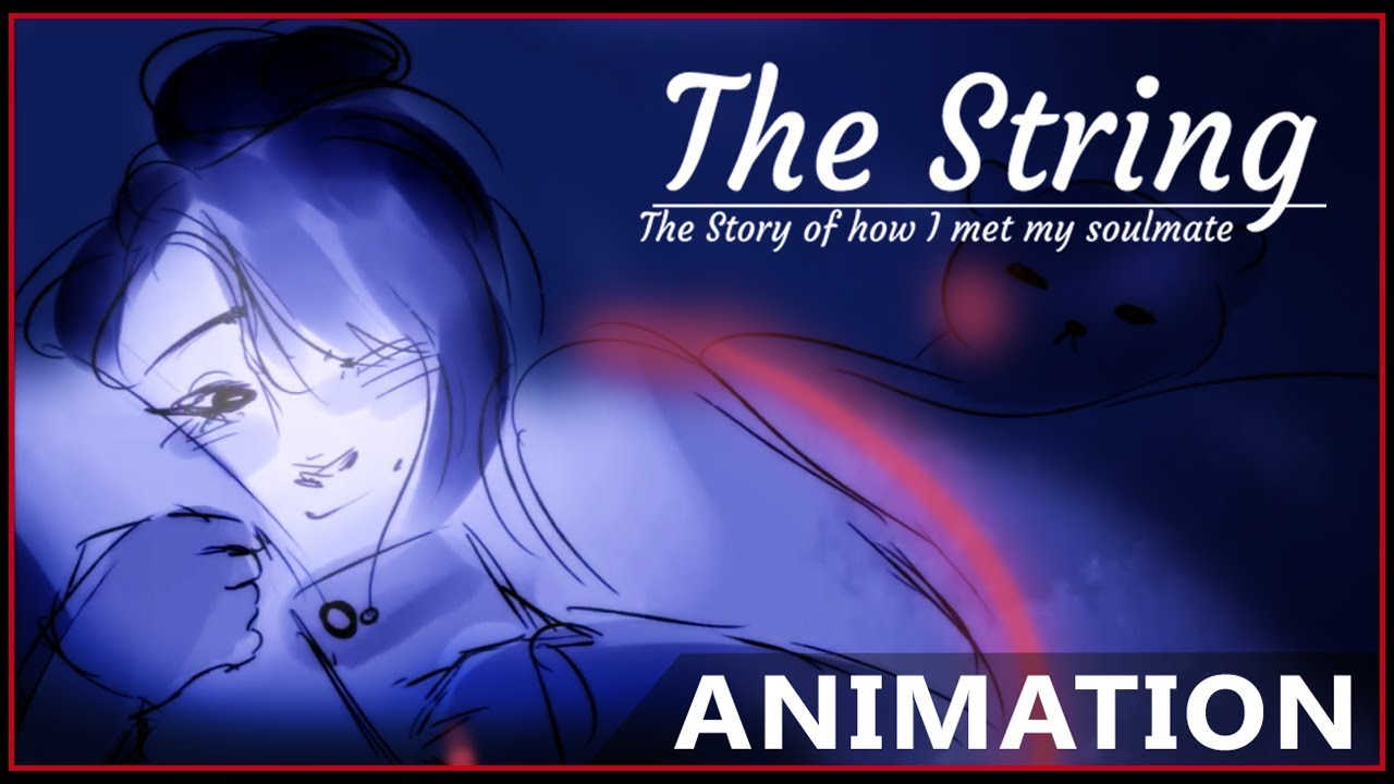 The String: Story of How I Met My Soulmate [English Dub] (Animation)