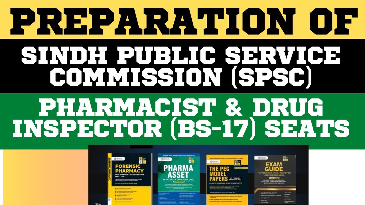 HOW TO PREPARE FOR PHARMACIST & DRUG INSPECTOR SEATS OF SINDH PUBLIC SERVICE COMMISSION + BOOKS