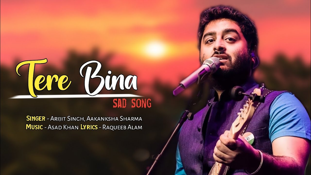 Arijit Singh: Tere Bina (Lyrics) | 1921 | Aakanksha Sharma | Zareen Khan, Karan Kundrra