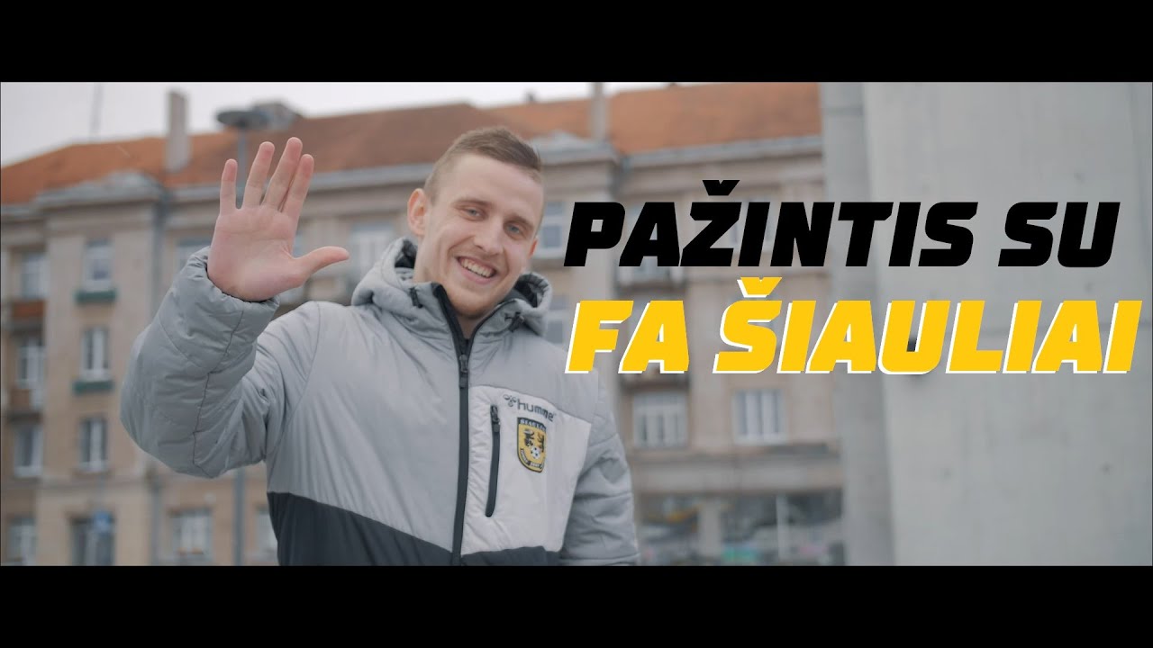 PAŽINTIS SU: FA ŠIAULIAI // E. Jankausko turas po Šiaulius ir D. Kančelskio vizija apie klubą